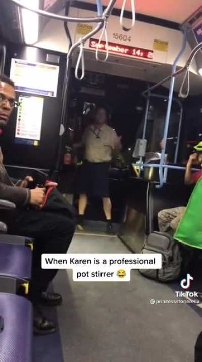 Bus driver seems a little stressed, and Karen isn&rsquo;t helping the situation.