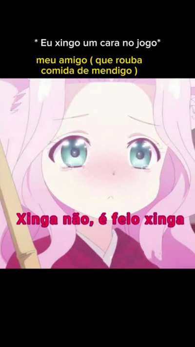 E feio xinga 🥺