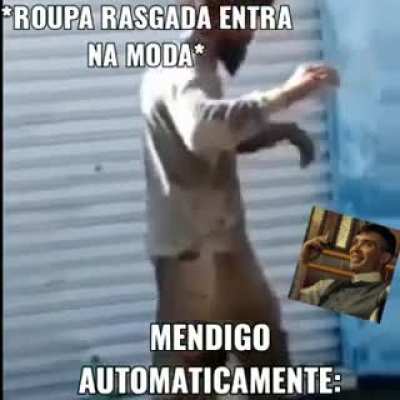 Ayel ta na moda muquinha kkkkkkkkkkk