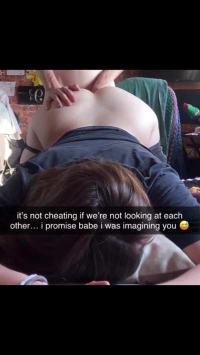 It&rsquo;s not cheating if I was thinking about you the whole time