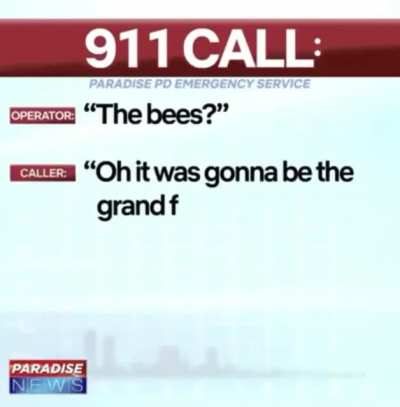 Not the bees!