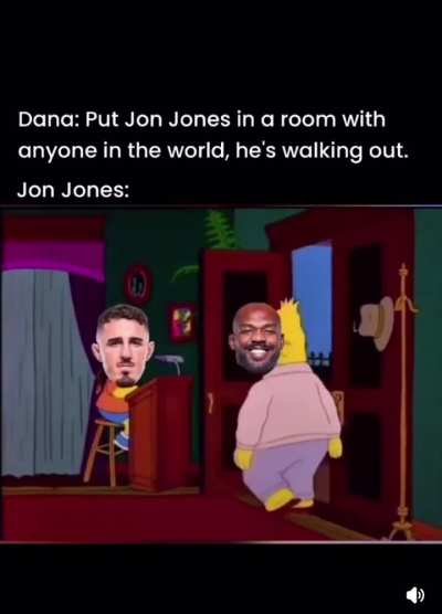 Dana- Jon said "I want Aspinall in a room, no windows.  "Isn't he fuckin awesome "!