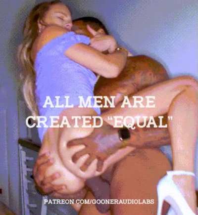 All men are created "equal". (Imagefap: GoonerAudioLabs)