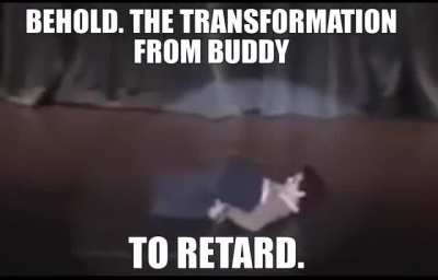 buddy 🤢 &amp;lt; retard 😎