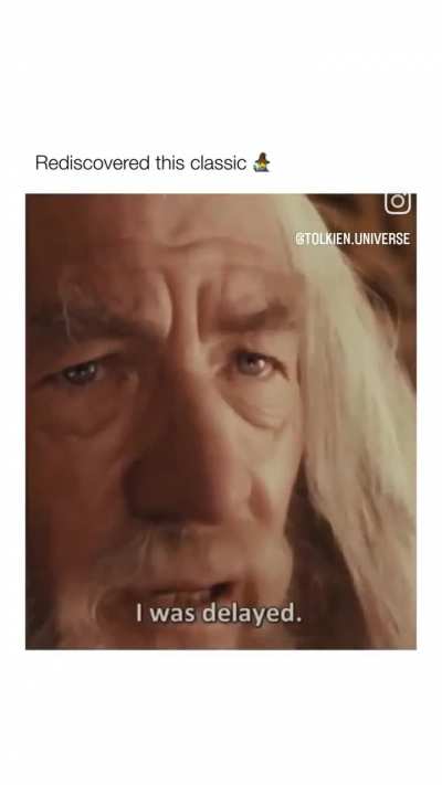 I never knew, that explains why he was delayed!