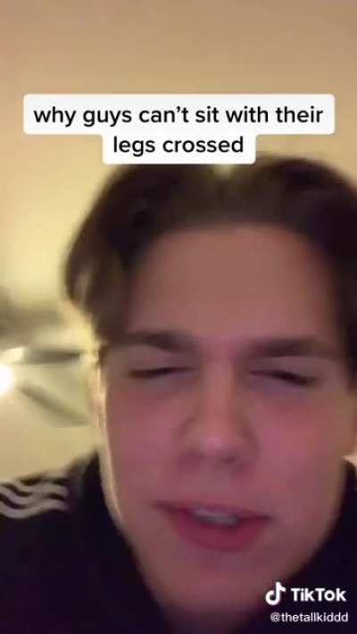 The reason guys can't sit with their legs crossed
