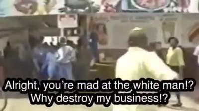 Still resonates today. "It's not right. Don't burn my store. Y'all burnt my business. I tried to make it! Did y'all see it? I tried to make it!
