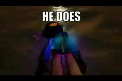 HE DOES