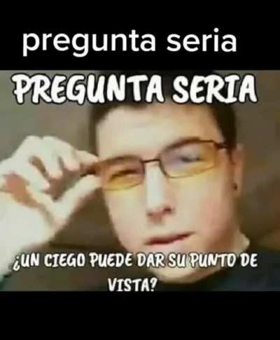 Pregunta sería