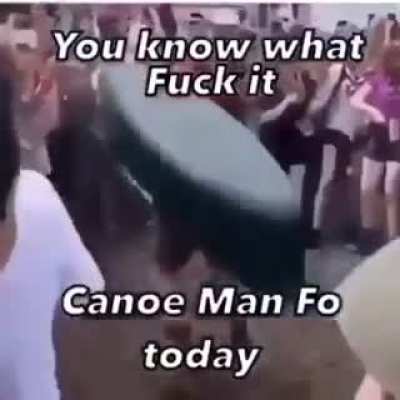 Canoe man fo today