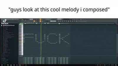 "guys look at this cool melody i composed"