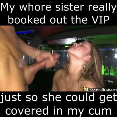 (B/S) Nights out with my slutty sister