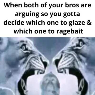 Glaze the one that&rsquo;s wrong and ragebait the ones who&rsquo;s right
