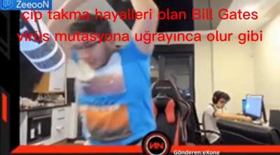"Bi sik de doğru gitsin bu hayatta" -BİLL GATES