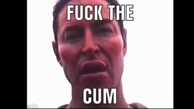 FTC but it&rsquo;s actually &ldquo;Fuck The Cum&rdquo;