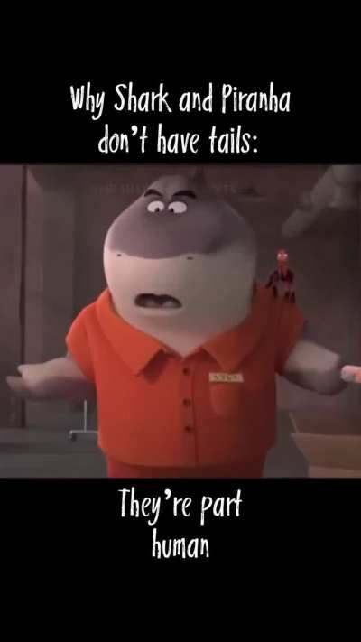 Theory: Why Shark and Piranha don&rsquo;t have tails