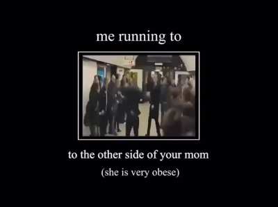 UR MOM FAT!!TROLOLOTOLOL😎😎😎