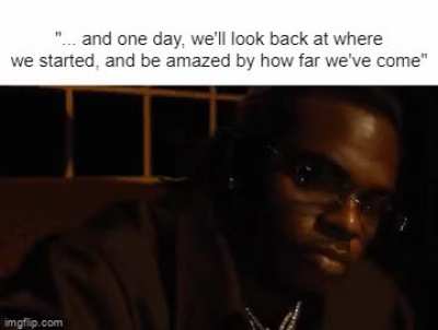 I'll remember these words forever