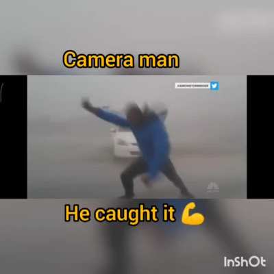 He caught it