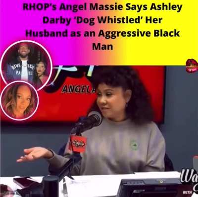 OOP! 👀 Angel says Ashley "dog whistled" her husband as an aggressive Black man... what are YOUR thoughts?