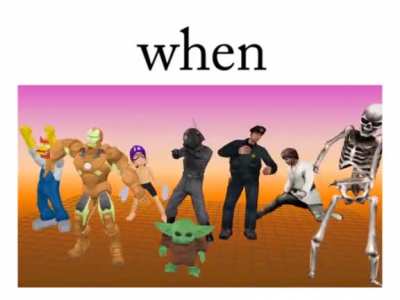 when