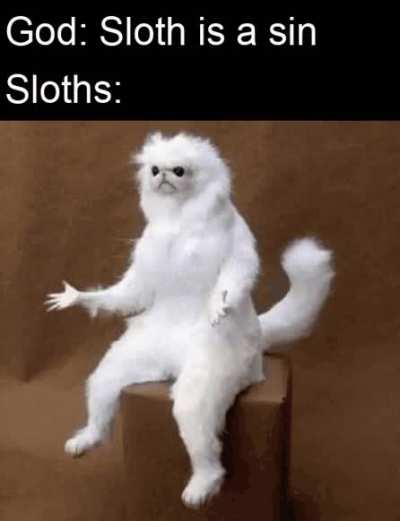 Well I am a sin then