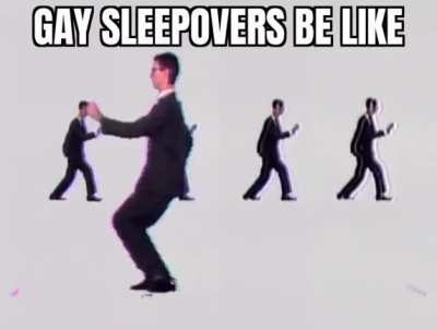 jk my mom didn't let me have sleepovers