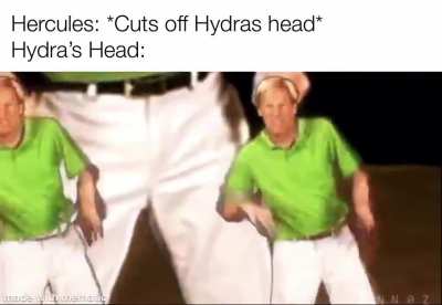 Hydra be like: