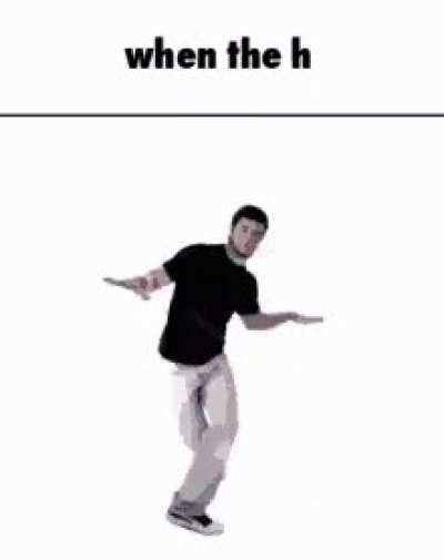 when the h