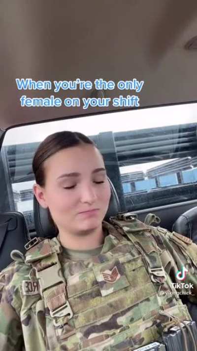 When you're the only female on your shift!!!