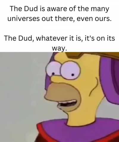 You got the dud