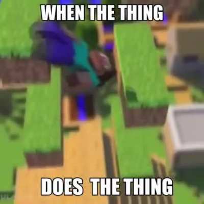When the thing happens