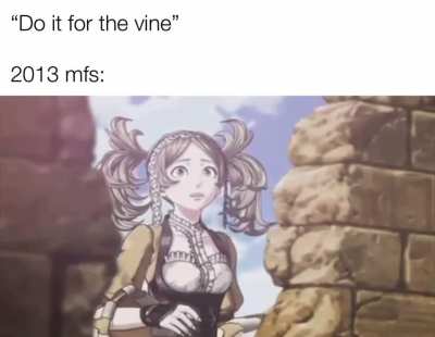 She did it for the vine