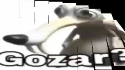 Gozar?