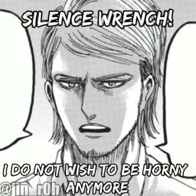 Silence wrench!