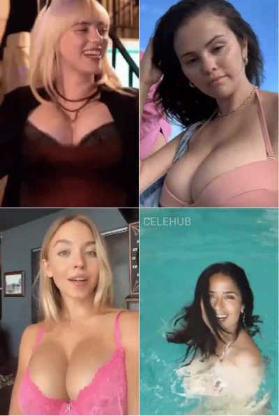 Billie Eilish or Selena Gomez or Sydney Sweeney or Salma Hayek