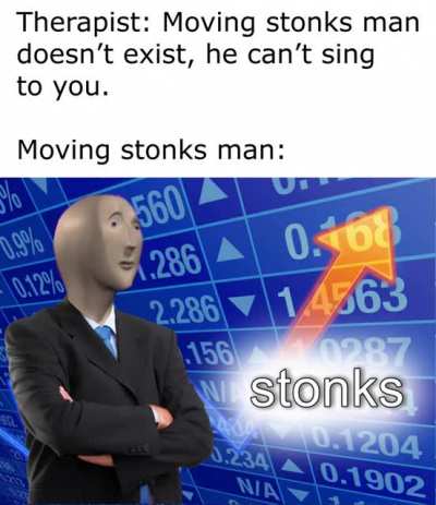 Thanks, I hate Singing Stonks Man