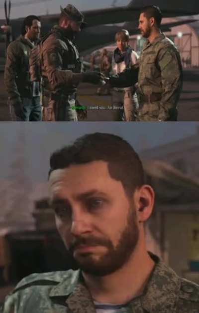 "Remember Beirut? You're wish us" - Cpt. Price
