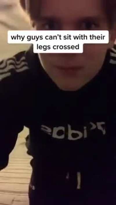 Why can't guys sit with their legs crossed?