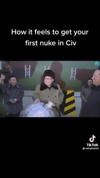 "Ey look! I got a nuke!"