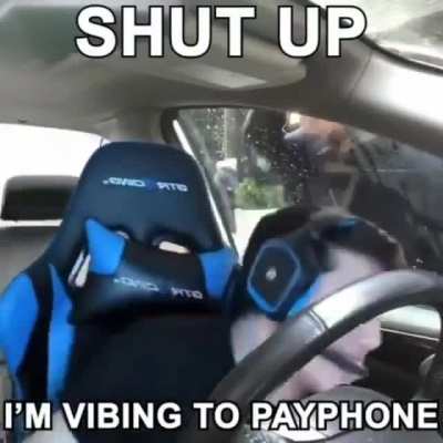Lets all vibe to payphone😎