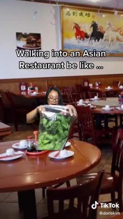 Walking into an asian restaurant be like