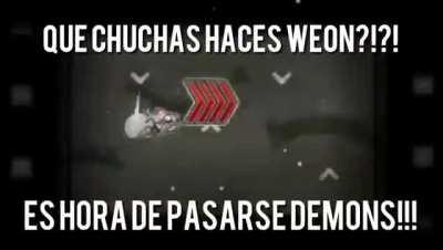 QUE CHUCHAS HACES WEON?!?!
