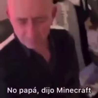 te dije que quer&iacute;a el minecraft, que PORONGA ME TRAJISTE 🤺.