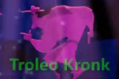 Troleo Kronk