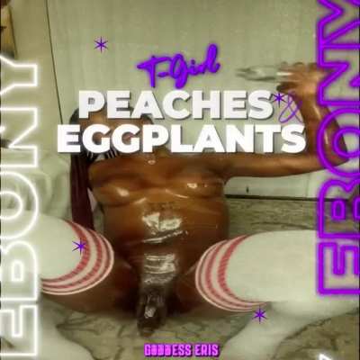 Ebony Tgirl Peaches &amp; Eggplant