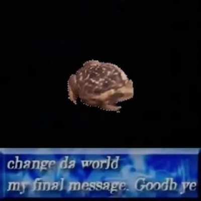 Change da world, my final message. Goodbye.