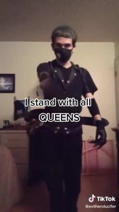 Anything for you my Queen