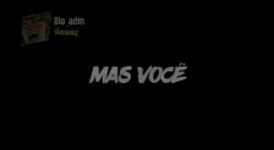 Eu ouviria isso ate o ultimo dia da minha vida