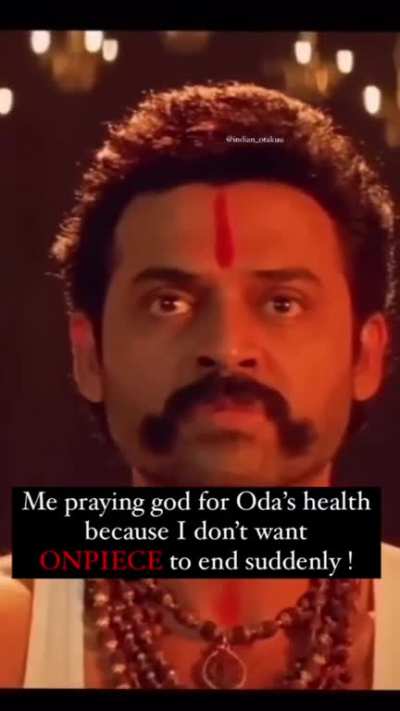 Long live Oda, Indian style 💐